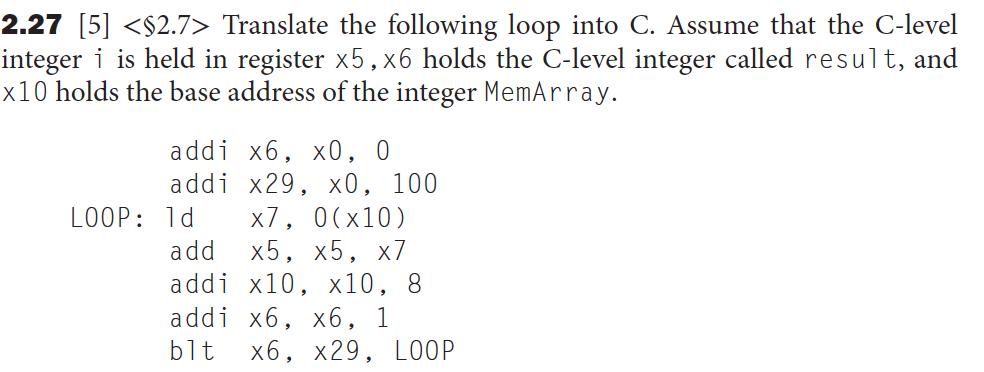 Solved 2.27 [5] Translate the following loop into C. | Chegg.com