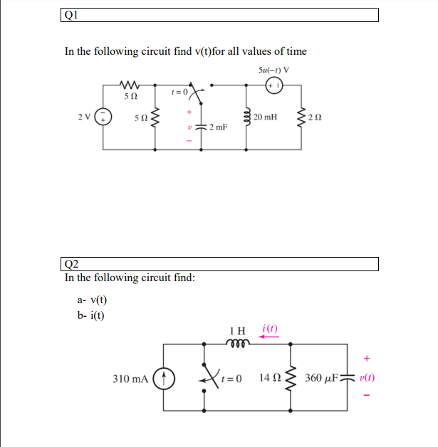 Solved Q1 In the following circuit find v(t)for all values | Chegg.com