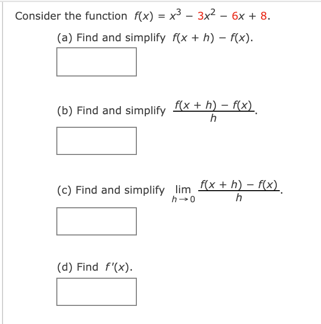Solved Consider the function f(x) = x3 – 3x2 - 6x + 8. (a) | Chegg.com