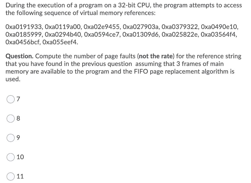 Solved During the execution of a program on a 32-bit CPU, | Chegg.com