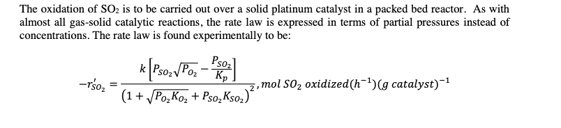 Solved The oxidation of SO2 is to be carried out over a | Chegg.com