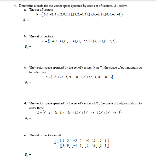 Solved Determine A Basis For The Vector Space Spanned By 