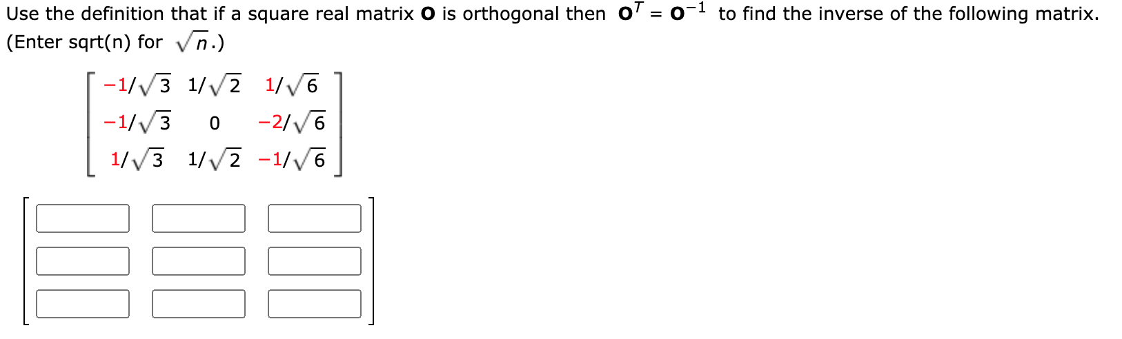 Solved Use the definition that if a square real matrix O is | Chegg.com