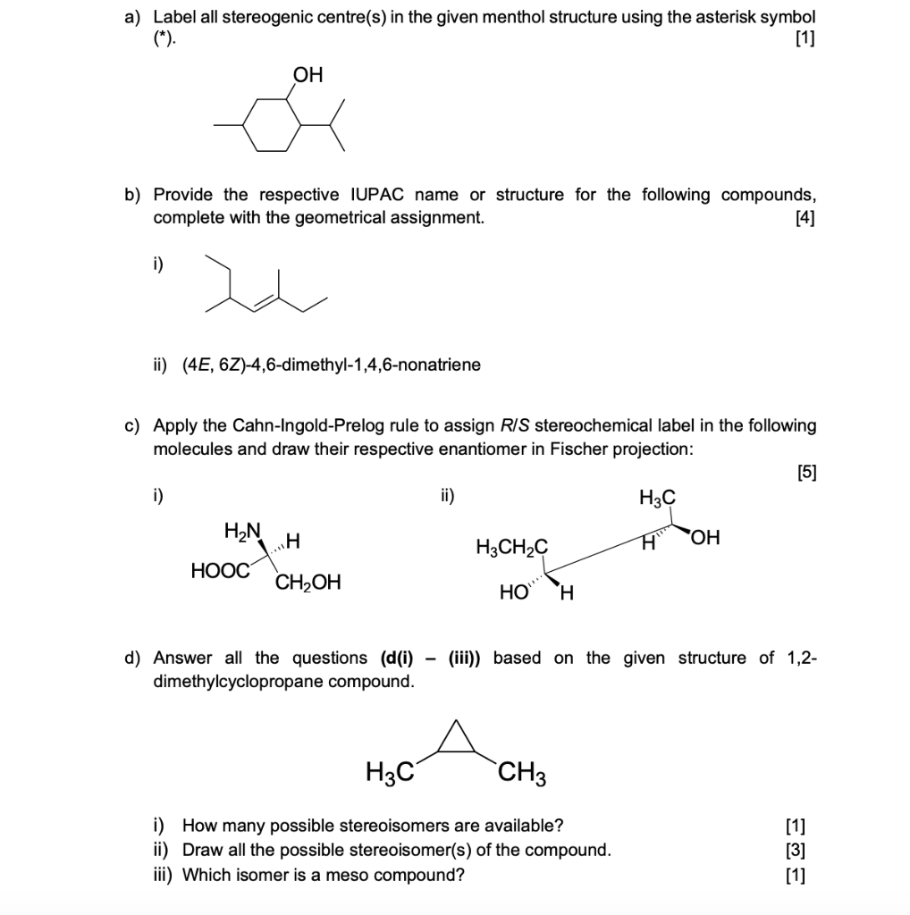 Solved A Label All Stereogenic Centre S In The Given Chegg Com