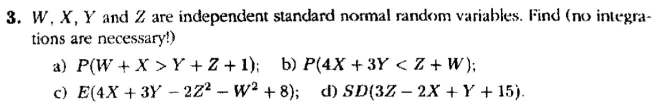 Solved W,x,Y ﻿and Z ﻿are independent standard normal randrom | Chegg.com