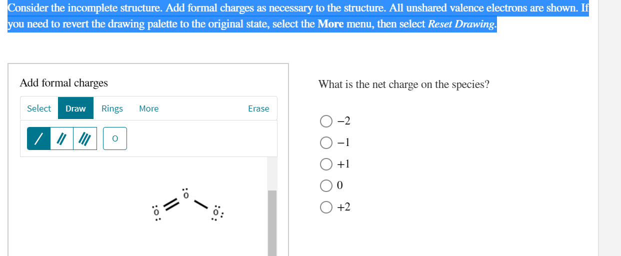 Solved Consider The Incomplete Structure Add Formal Charges 0075