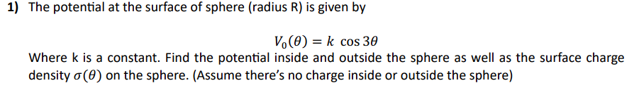 Solved The potential at the surface of sphere (radius R ) is | Chegg.com