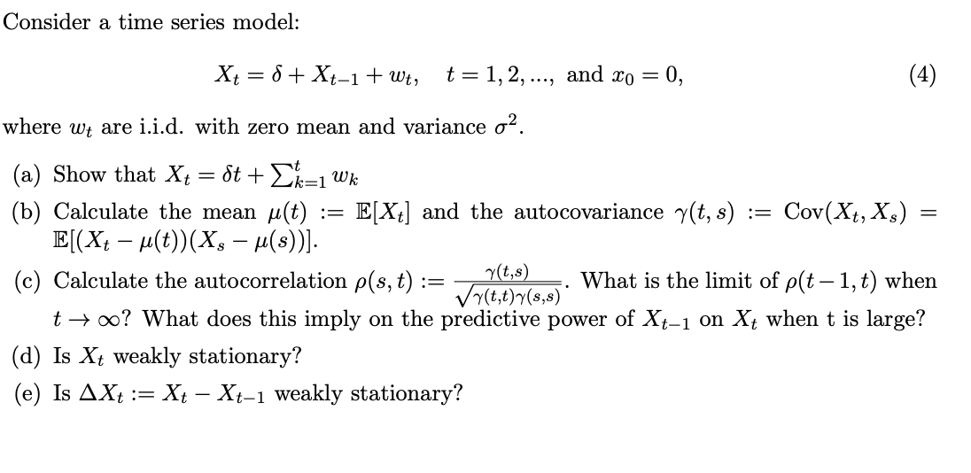 Solved Consider a time series model: Xt=δ+Xt−1+wt,t=1,2,…, | Chegg.com