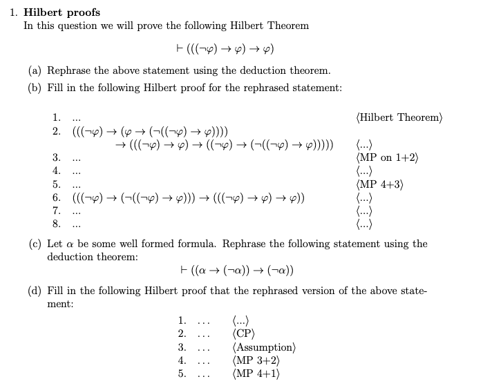 Solved 1. Hilbert proofs In this question we will prove the