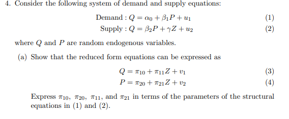 Solved 4. Consider the following system of demand and supply | Chegg.com