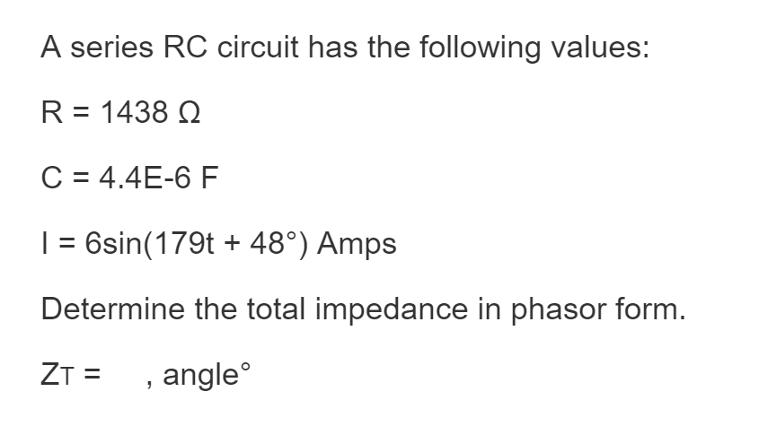 Solved A series RC circuit has the following values: | Chegg.com