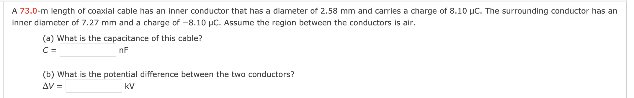 Solved A 73.0-m length of coaxial cable has an inner | Chegg.com