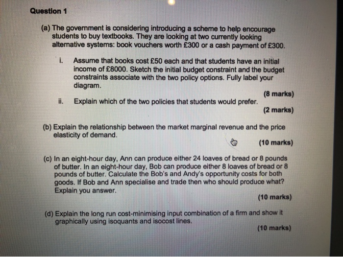 Solved Question 1 (a) The government is considering | Chegg.com