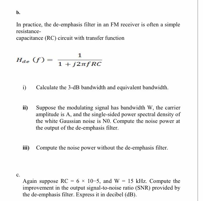 Solved b. In practice, the de-emphasis filter in an FM | Chegg.com