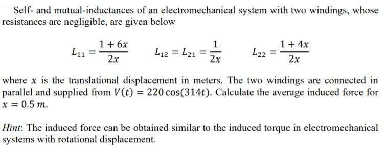 Solved Self- And Mutual-inductances Of An Electromechanical | Chegg.com