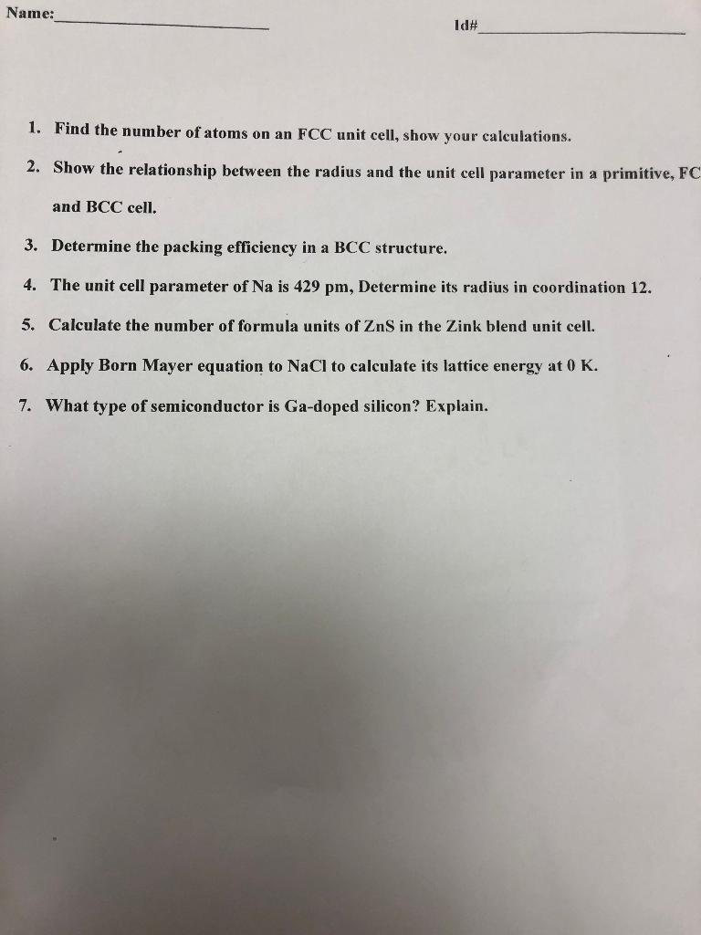Solved Name: Id# 1. Find the number of atoms on an FCC unit | Chegg.com