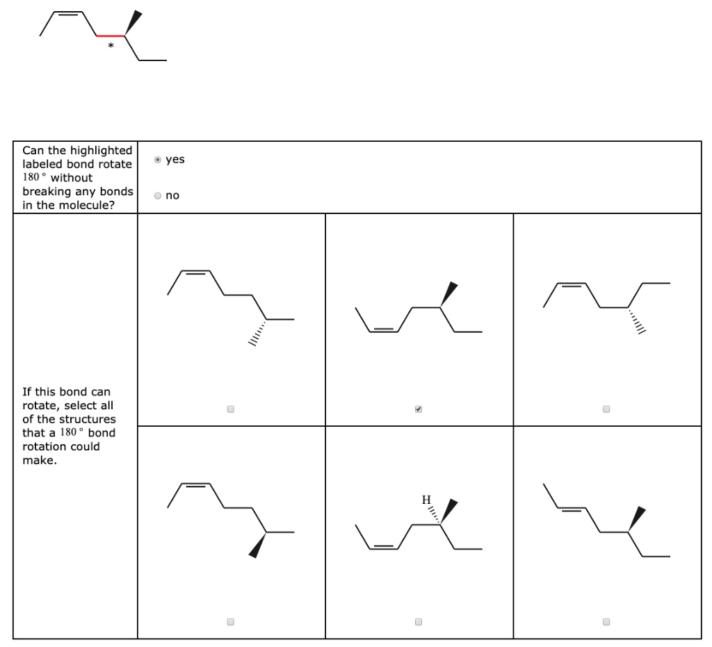 Solved . yes Can the highlighted labeled bond rotate 180° | Chegg.com