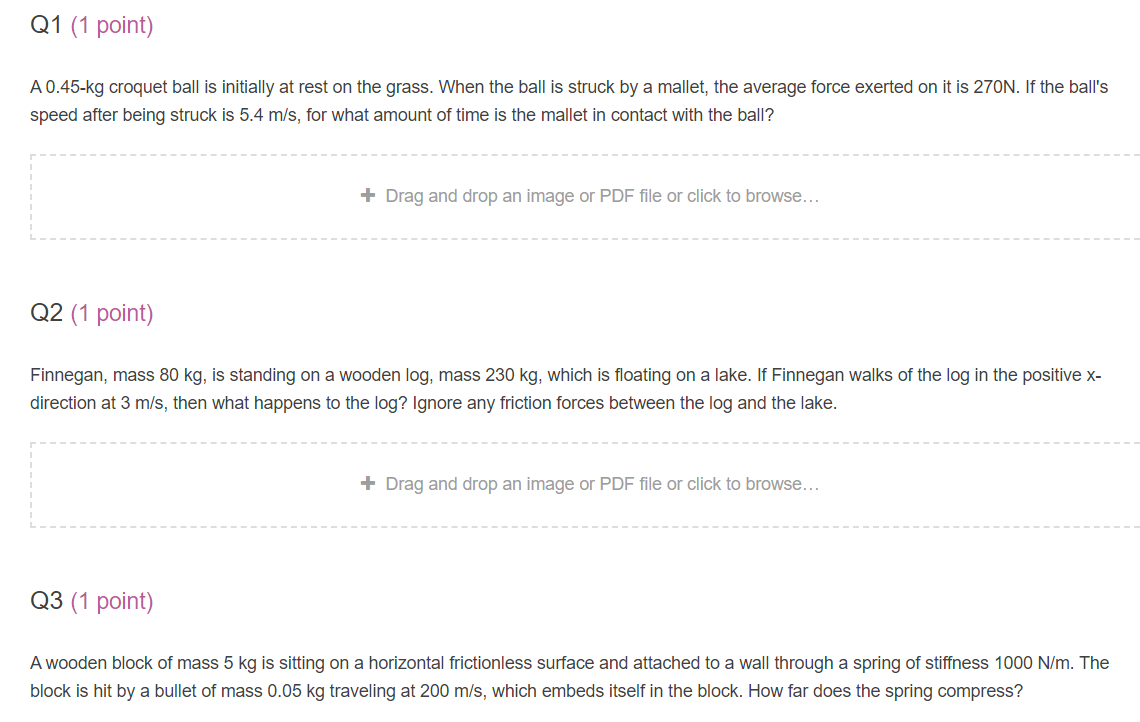 Solved Q1 (1 point) A 0.45kg croquet ball is initially at