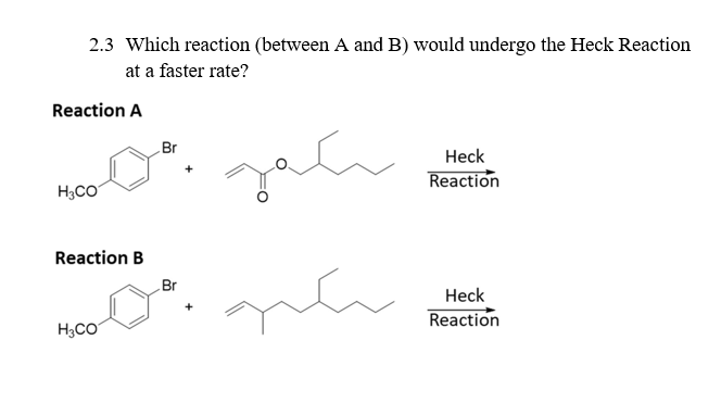 Solved 2.3 Which Reaction (between A And B) Would Undergo | Chegg.com