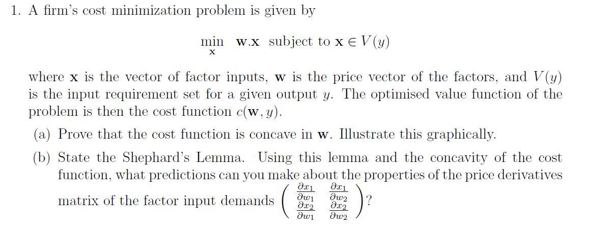 1. A firm's cost minimization problem is given by min | Chegg.com