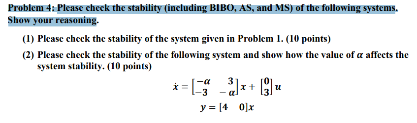 Solved Problem 4: Please Check The Stability (including | Chegg.com