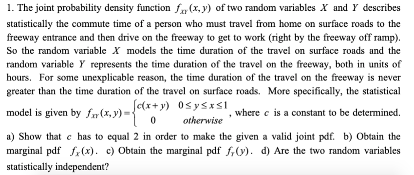 Solved 1. The joint probability density function f xy(x,y) | Chegg.com