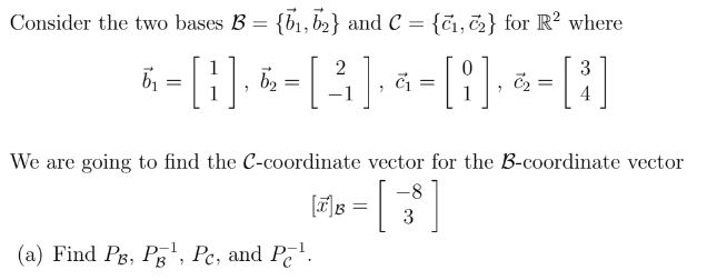 Solved Consider the two bases B={vec(b)1,vec(b)2} ﻿and | Chegg.com
