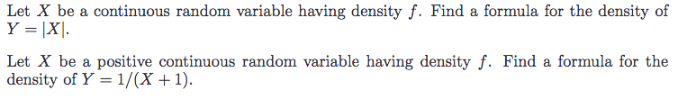 Solved Let X be a continuous random variable having density | Chegg.com