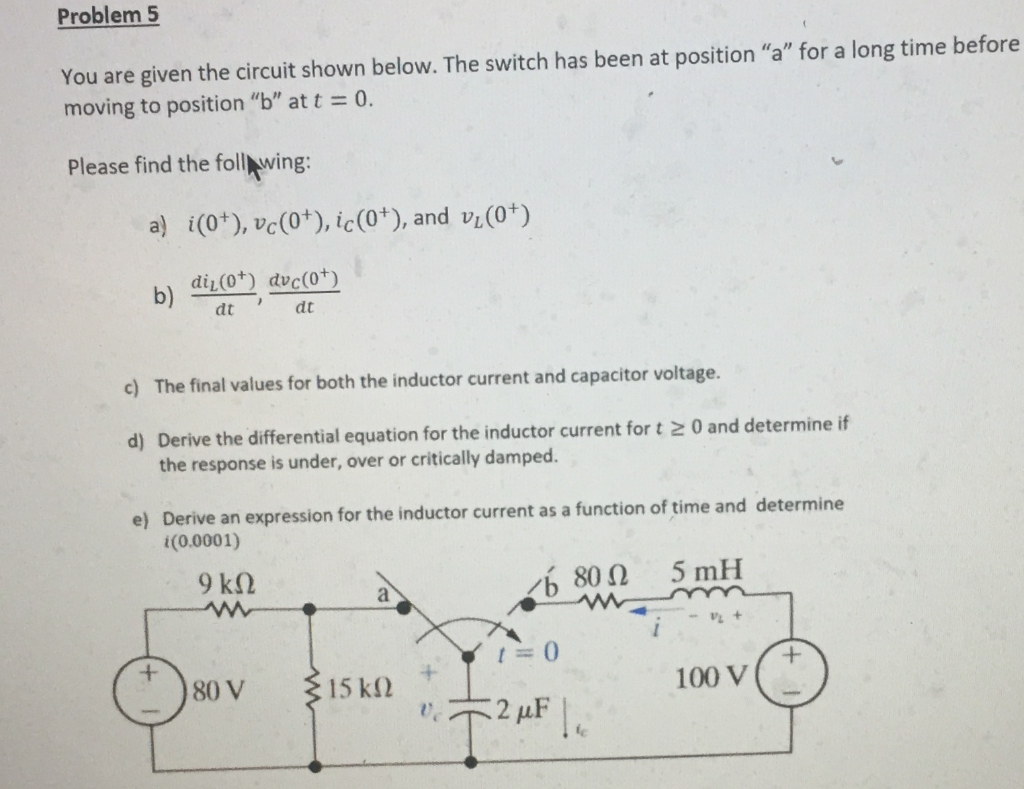 Solved Problem You are given the circuit shown below. The | Chegg.com