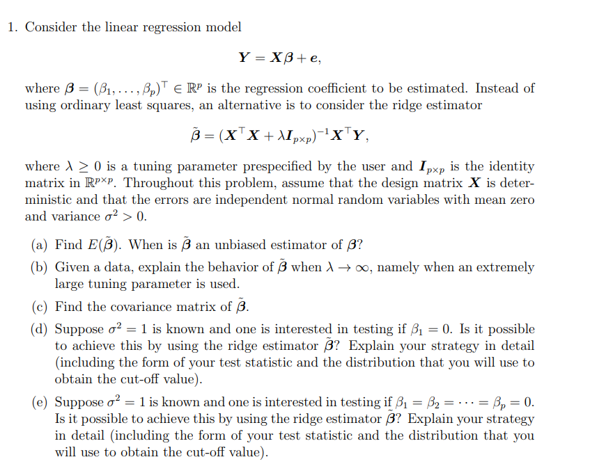 1. Consider The Linear Regression Model Y=xβ+e Where 