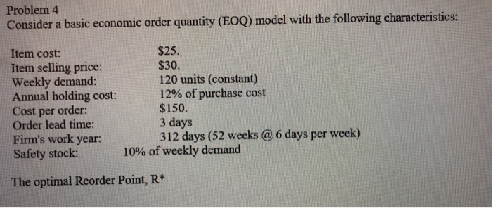 Solved Problem 4 Consider a basic economic order quantity | Chegg.com