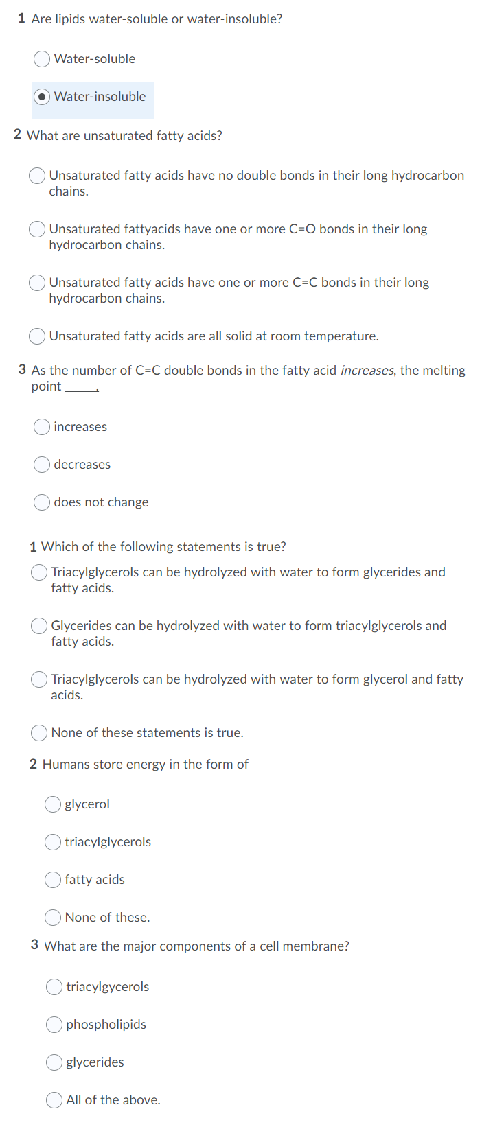 Solved 1 Are lipids watersoluble or waterinsoluble?