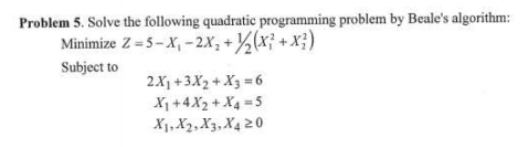 Solved Problem 5. Solve The Following Quadratic Programming | Chegg.com