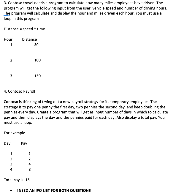 3. Contoso travel needs a program to calculate how many miles employees have driven. The program will get the following input