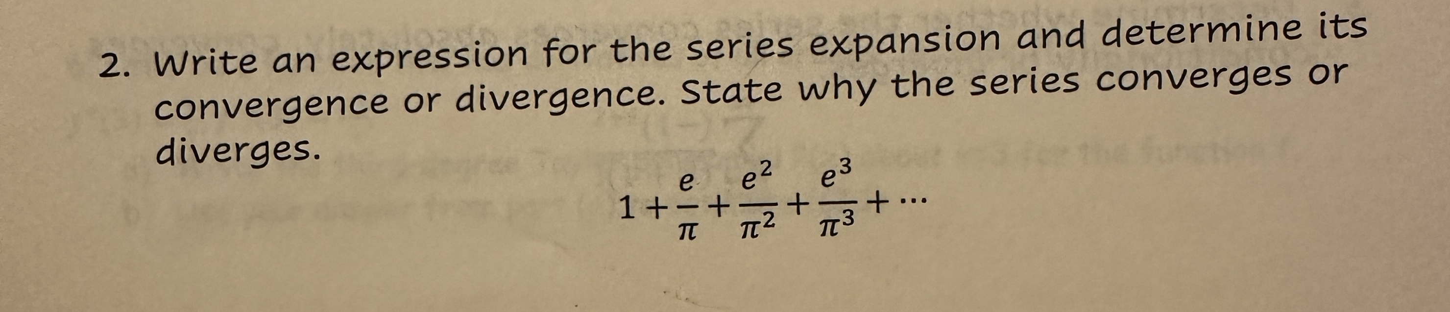 Solved 2. Write an expression for the series expansion and | Chegg.com