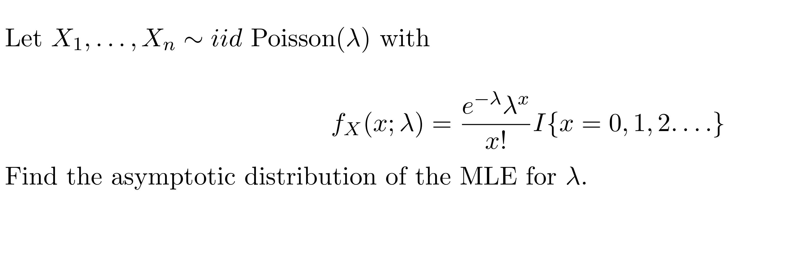 Solved Let X1 … Xn∼iidpoisson λ With