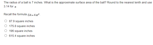 Solved The radius of a ball is 7 inches. What is the | Chegg.com