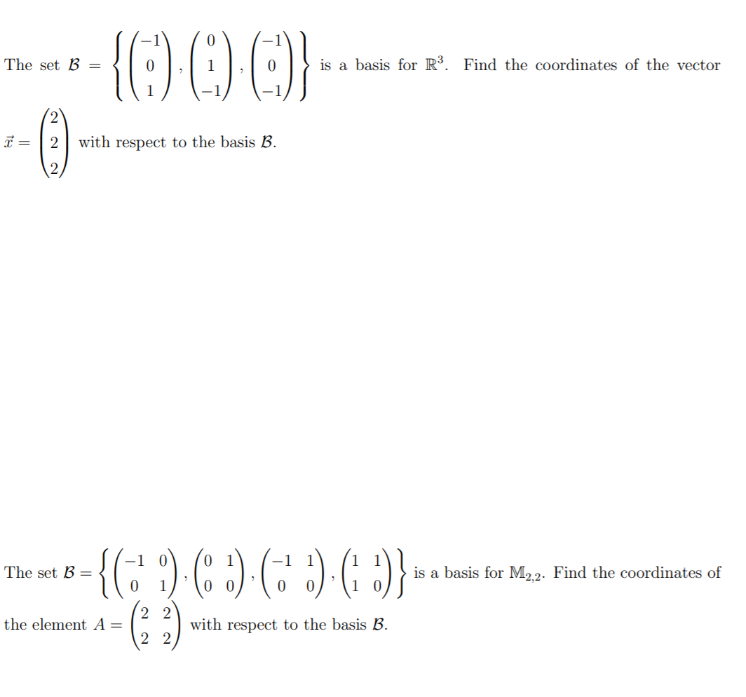 Solved The Set B = - {000) Is A Basis For R3. Find The | Chegg.com