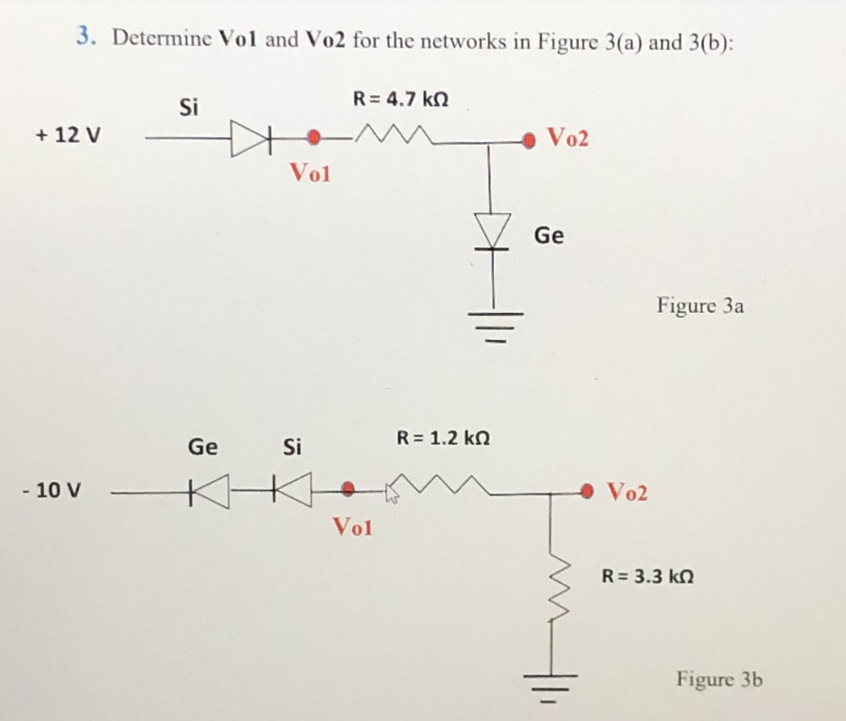 Solved 3. Determine Vo1 and Vo0 for the networks in Figure | Chegg.com