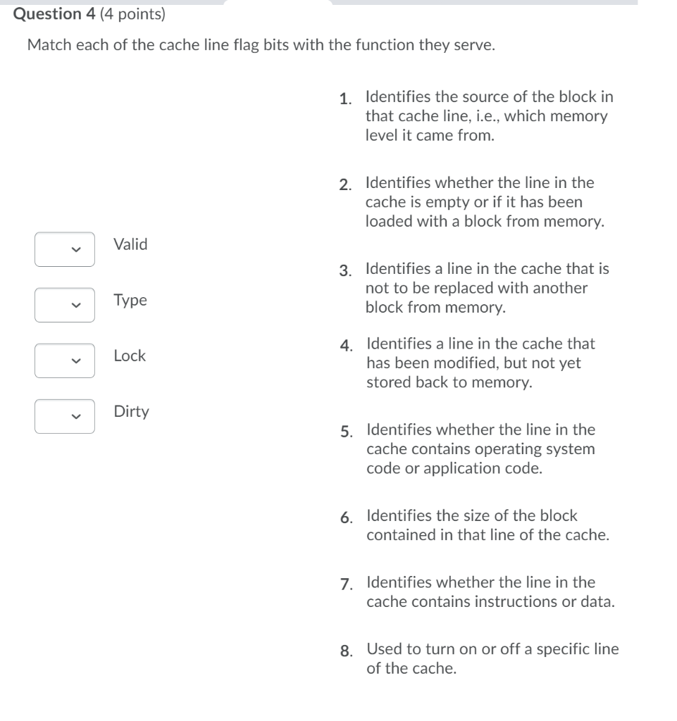 Question 4 (4 points) Match each of the cache line | Chegg.com