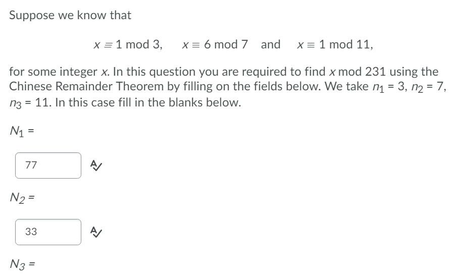 Solved Suppose we know that x = 1 mod 3, x= 6 mod 7 and x = | Chegg.com