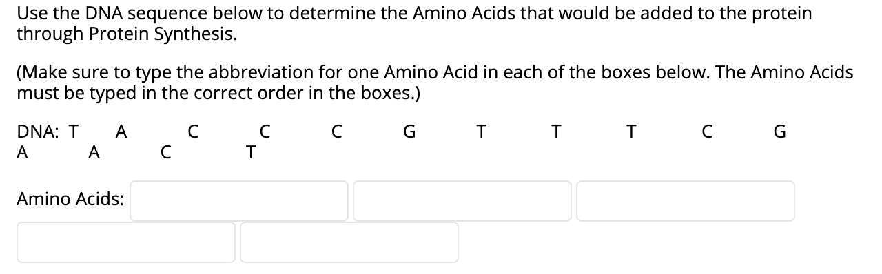 Solved Use the DNA sequence below to determine the Amino | Chegg.com