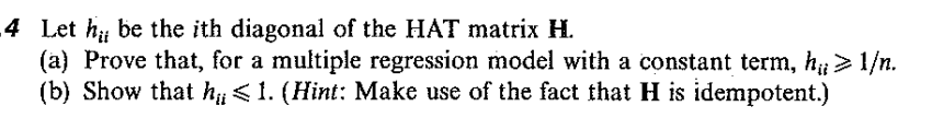 Solved 4 Let hii be the i th diagonal of the HAT matrix H. | Chegg.com