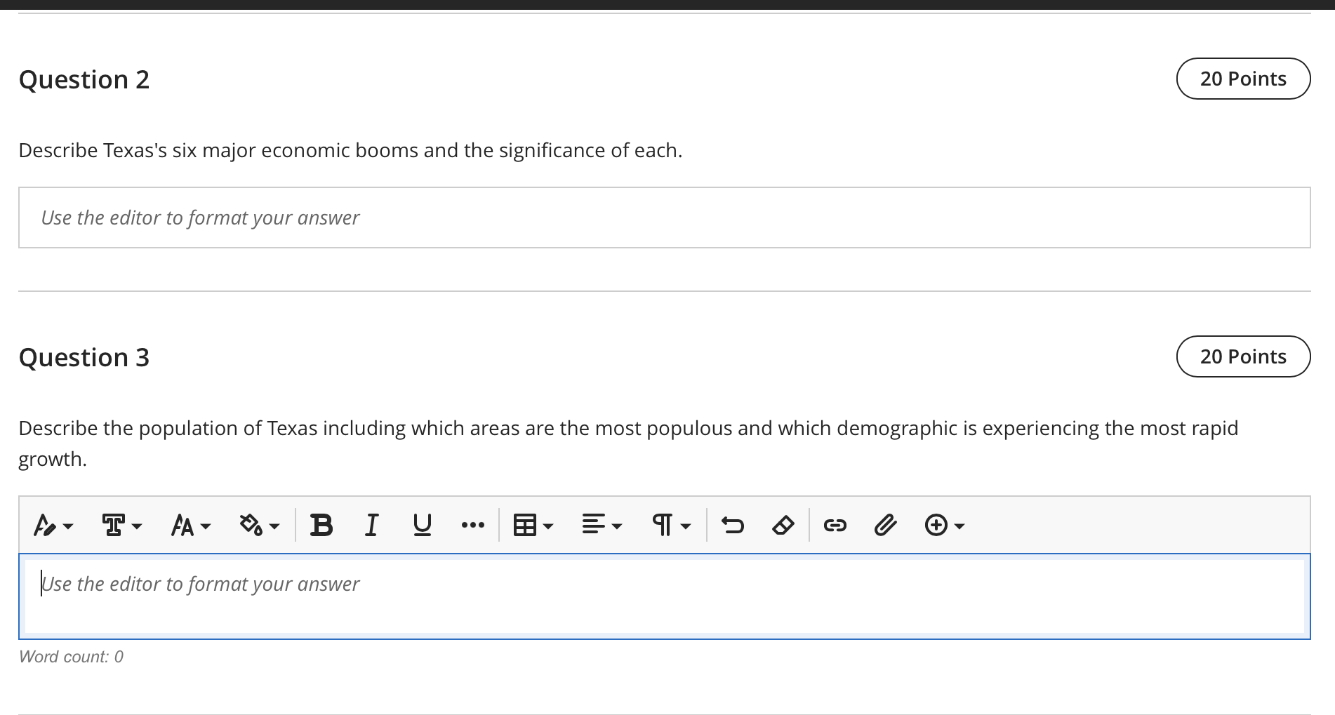 Describe Texass six major economic booms and the significance of each.
Use the editor to format your answer
Question 3
Descr