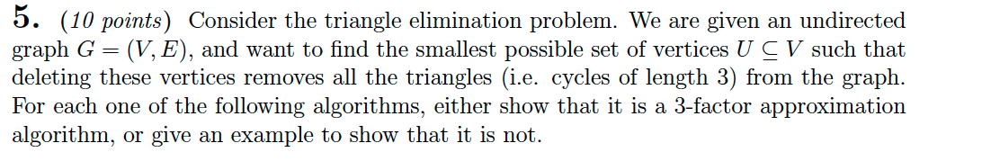 Solved Consider the triangle elimination problem. We are | Chegg.com