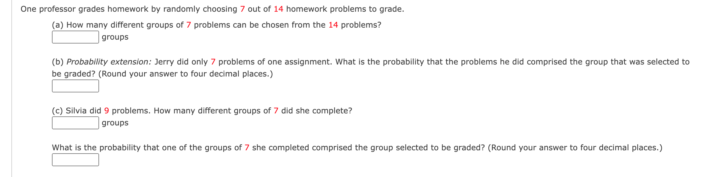 Solved One professor grades homework by randomly choosing 7 | Chegg.com