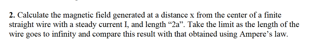 Solved 2. Calculate the magnetic field generated at a | Chegg.com
