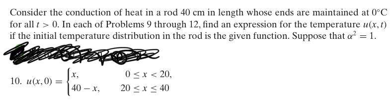 Solved Consider the conduction of heat in a rod 40 cm in | Chegg.com