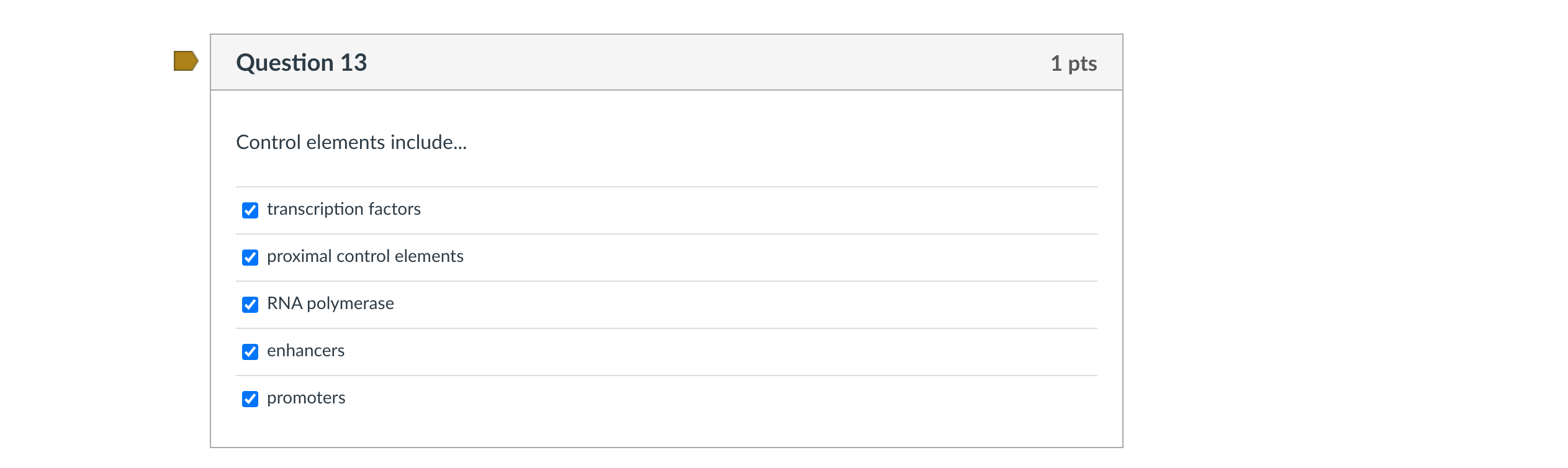 Solved question 13 1 pts control elements include chegg