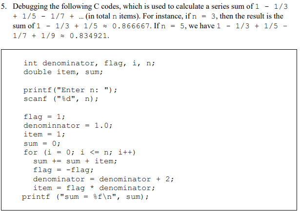 Solved 5. Debugging the following C codes, which is used to | Chegg.com